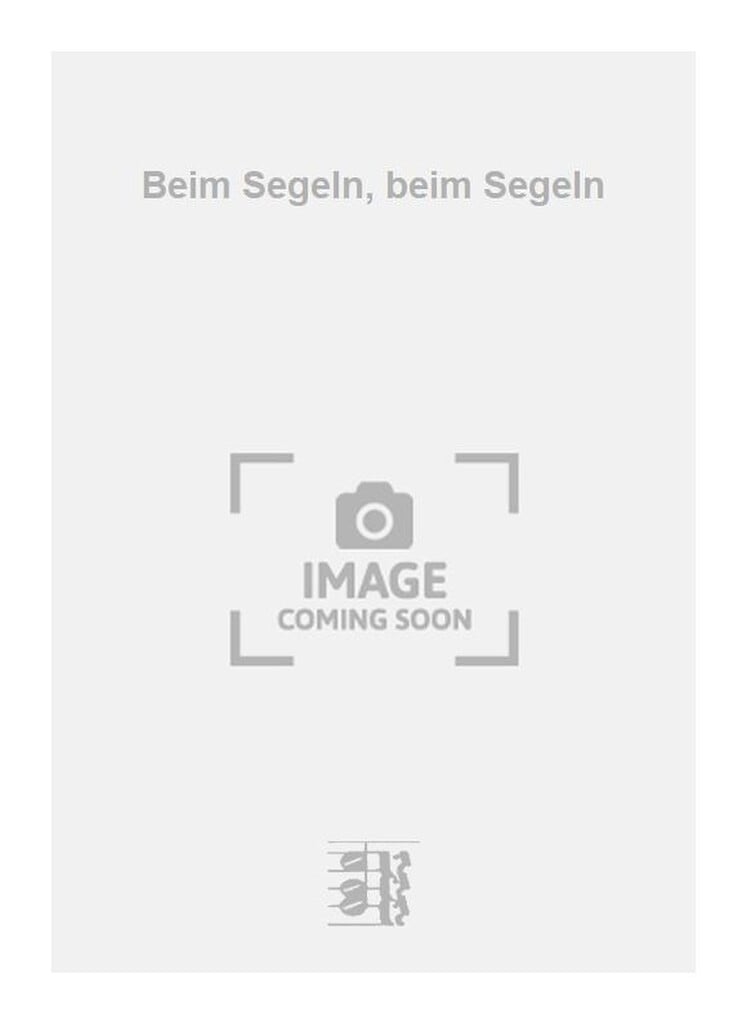 Beim Segeln, beim Segeln